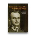Duchowość i charakter Witolda Pileckiego